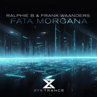 Fata Morgana (Extended Mix) by Ralphie B. & Frank Waanders song reviws