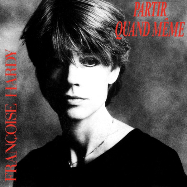 Partir quand même - EP - Françoise Hardy