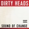 End of the World - Dirty Heads lyrics