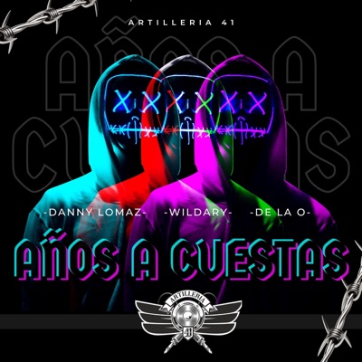 años a cuestas (feat. wildary & de la o) - Single