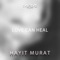 Love Can Heal - Hayit Murat lyrics