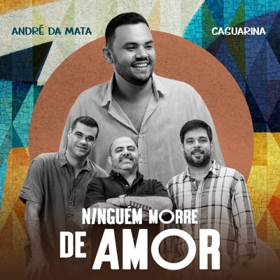 Ninguém Morre de Amor (feat. Casuarina) - Single