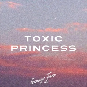 Toxic Princess - Single