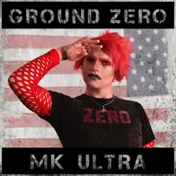 Ground Zero - Single - MK Ultra Ground Zero - Single - MK Ultra