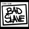 Bad Slave EP