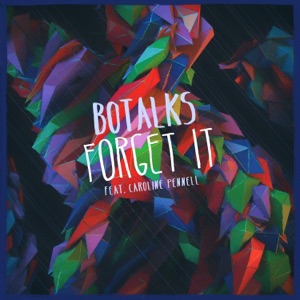 Forget It (feat. Caroline Pennell)