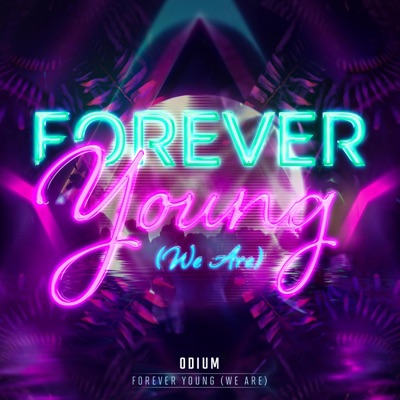 Forever Young (We Are) - Single