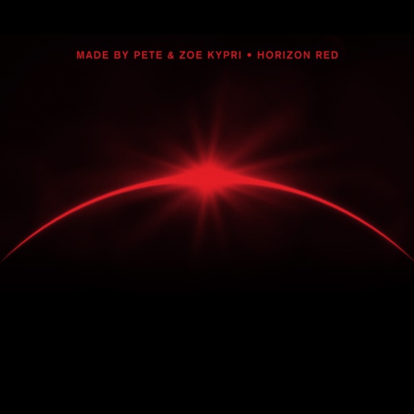Horizon Red - Single - Made By Pete & Zoe Kypri