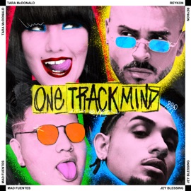 One Track Mind (feat. Mad Fuentes) [with Reykon] Tara McDonald, Reykon & Jey Blessing