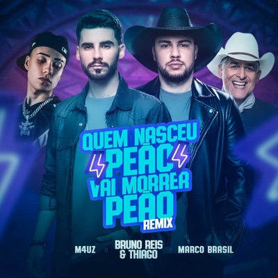 Quem Nasceu Peão Vai Morrer Peão (Remix) - Single