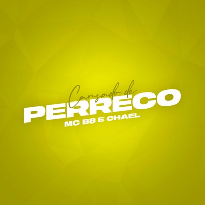 Cansado de Perreco - Single