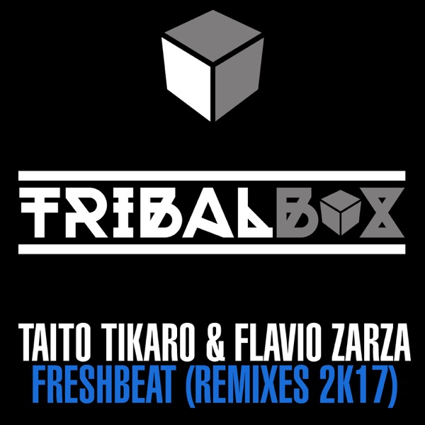 Freshbeat (Remixes 2K17) - EP
