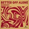 Better Off Alone (Extended Mix) artwork