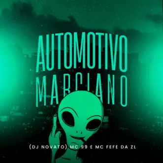 Automotivo Marciano by DJ NOVATO, Mc 99 & MC Fefe Da ZL song reviws