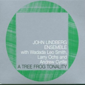 A Tree Frog Tonality (feat. John Lindberg, Ishmael Wadada Leo Smith, Larry Ochs & Andrew Cyrille)