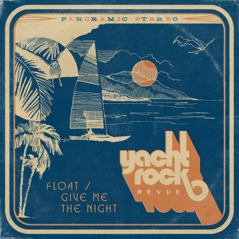 Float / Give Me the Night - Single