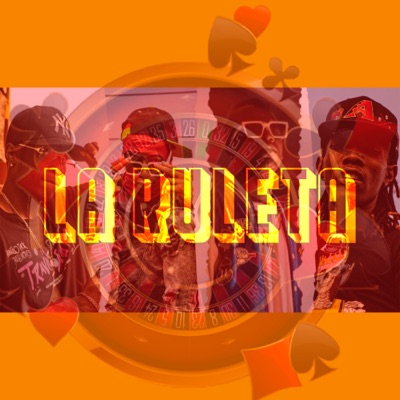 La Ruleta (feat. Stanly Men Wa & Negrolo) - Single