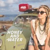 Honey and Water - Single