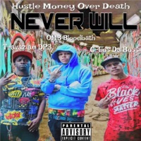 Never Will (feat. Travazian DP3) - Single - C-Los Da Boss & OMB Bloodbath
