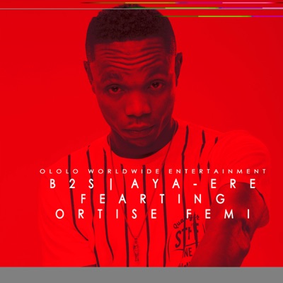 Aya-Ere (feat. Oritsefemi) - Single