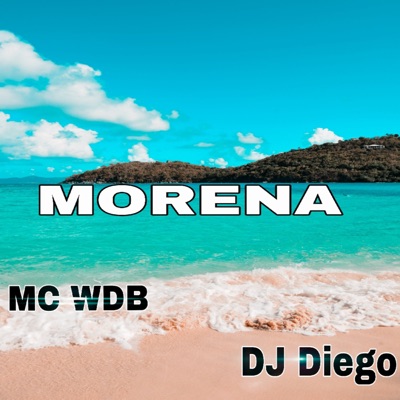 Morena (feat. Dj Diego) - Single