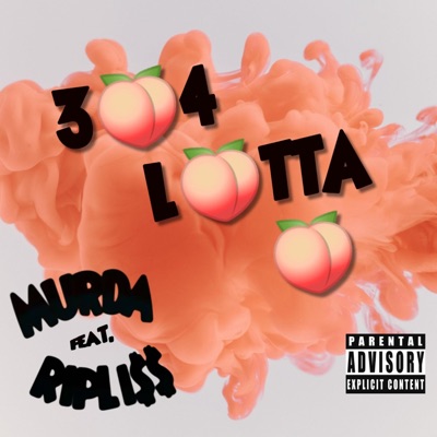 304 LOTTA ASS (feat. RIPLISS) - Single