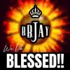 WE DA' BLESSED