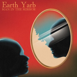 Man In the Mirror Earth Yarb