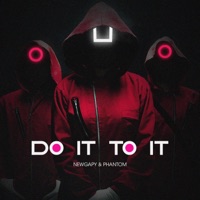 Do It To It - Single - NewGapy & Phantom BR
