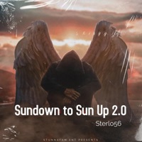 Sundown To Sun Up 2.0 - Single - Sterlo56