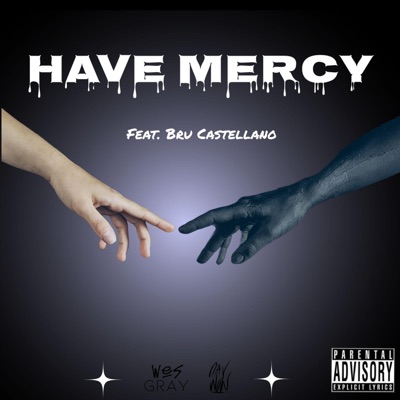 Have Mercy (feat. Bru Castellano) - Single