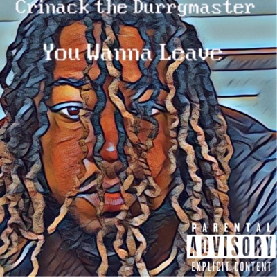 You Wanna Leave - Single