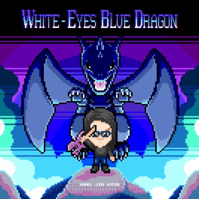 White-Eyes Blue Dragon - Single