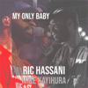 My Only Baby (Remix ) [Remix] - Ric Hassani & Mike Kayihura