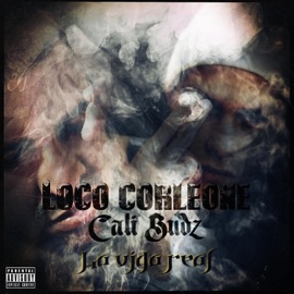 La vida real (feat. Cali Budz) Loco C