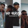 No Quiere (feat. OmrOnTheBeat, Sevha, Rxhi, Punto Tres & KygoOficial) - Single