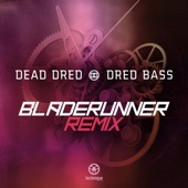 Dred Bass (Bladerunner Remix) artwork
