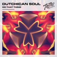 Do That Thing - Single - Dutchican Soul