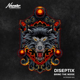Bring the Noise (Extended Mix) Diseptix