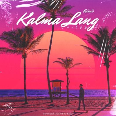Kalma Lang - Single