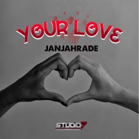 Your Love - Single - Janjahrade