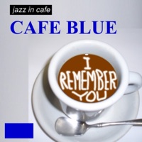 JAZZ IN CAFÉ/CAFÉ BLUE