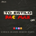To Estilo Pac Man (feat. Mc Luchrys) - Single