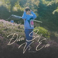 Đắm Say Vì Em - Single - Lê Vũ & Blue T