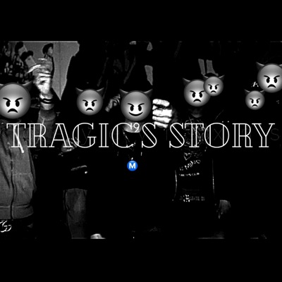 Tragic's Story - Single