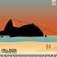 Chill bossa - Single - LOFI LAND & BOSSIFY
