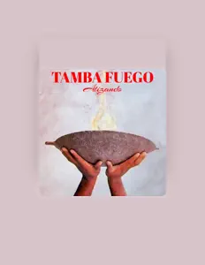 收听 Tamba Fuego、观看音乐视频、阅读小传、查看巡演日期等 ！