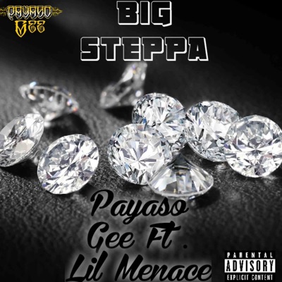 Big Steppa (feat. Lil Menace) - Single
