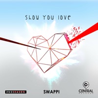 Show You Love - Single - Central Records & Swappi
