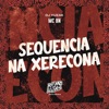 Sequência na Xerecona - Single